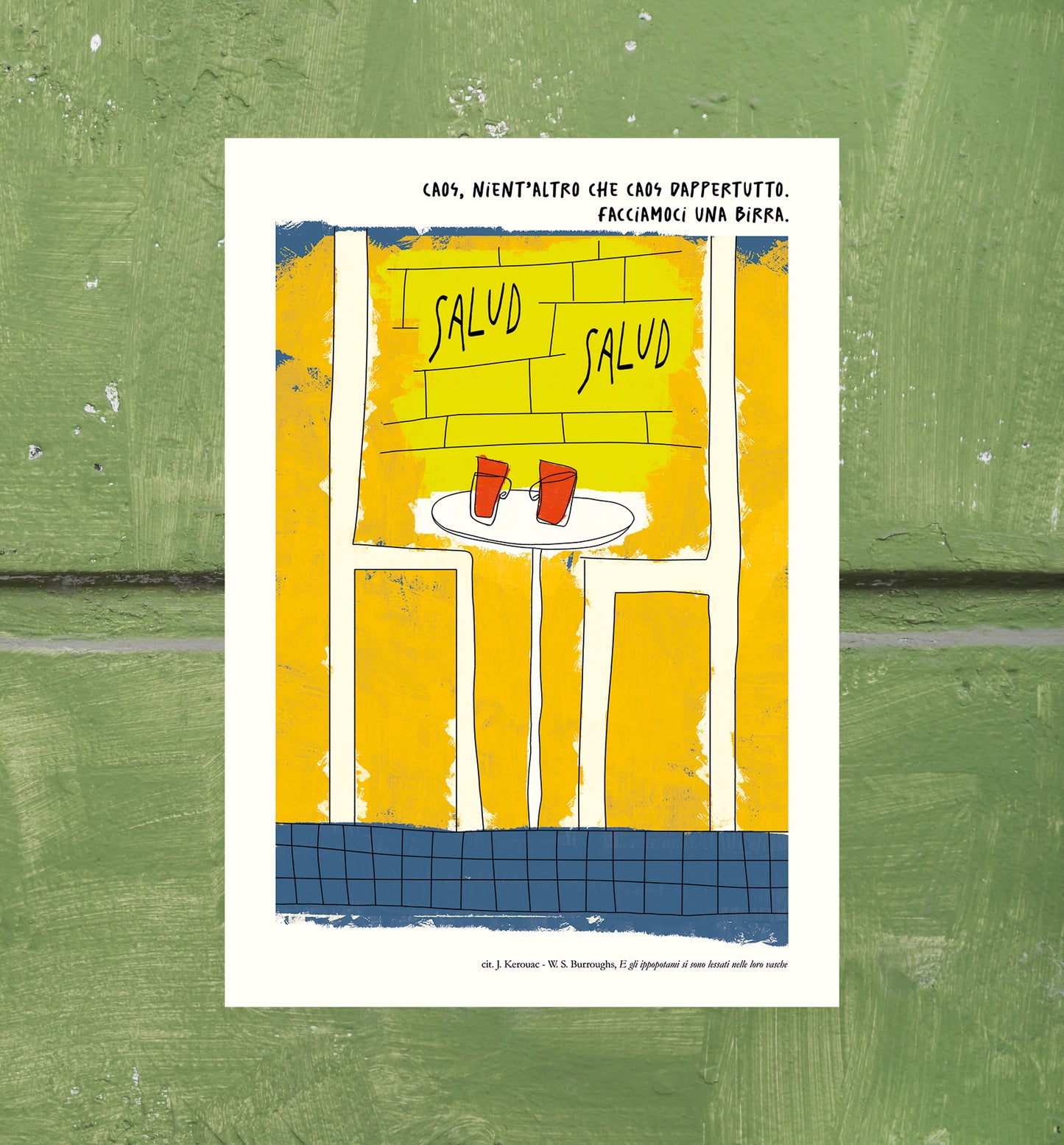 W.S. BURROUGHS - J. KEROUAC - "Caos, nient'altro che caos dappertutto. Facciamoci una birra"