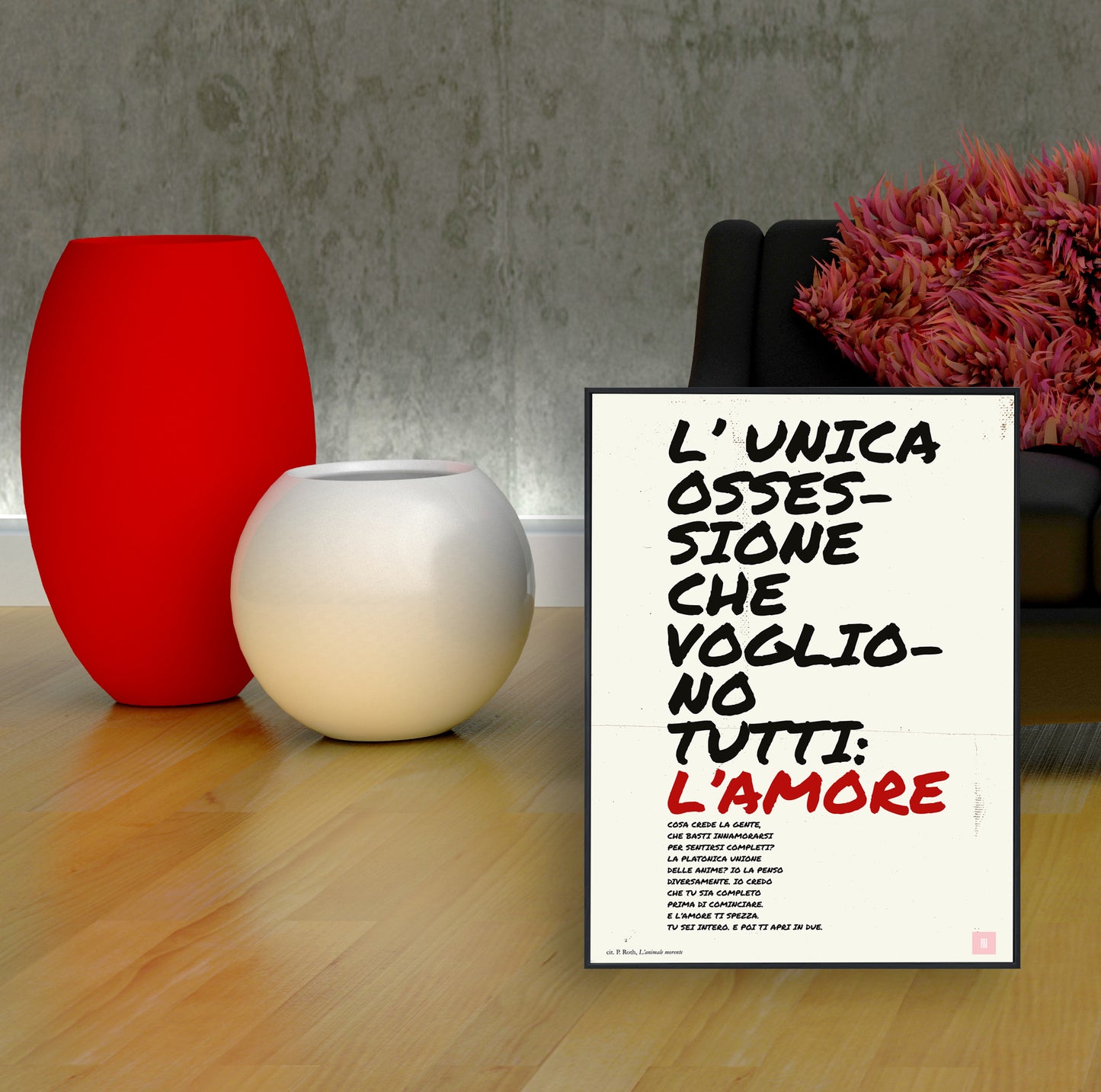 P. ROTH - "L'unica ossessione che vogliono tutti: l'amore"