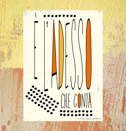 L. F. CÉLINE - "È l'adesso che conta"
