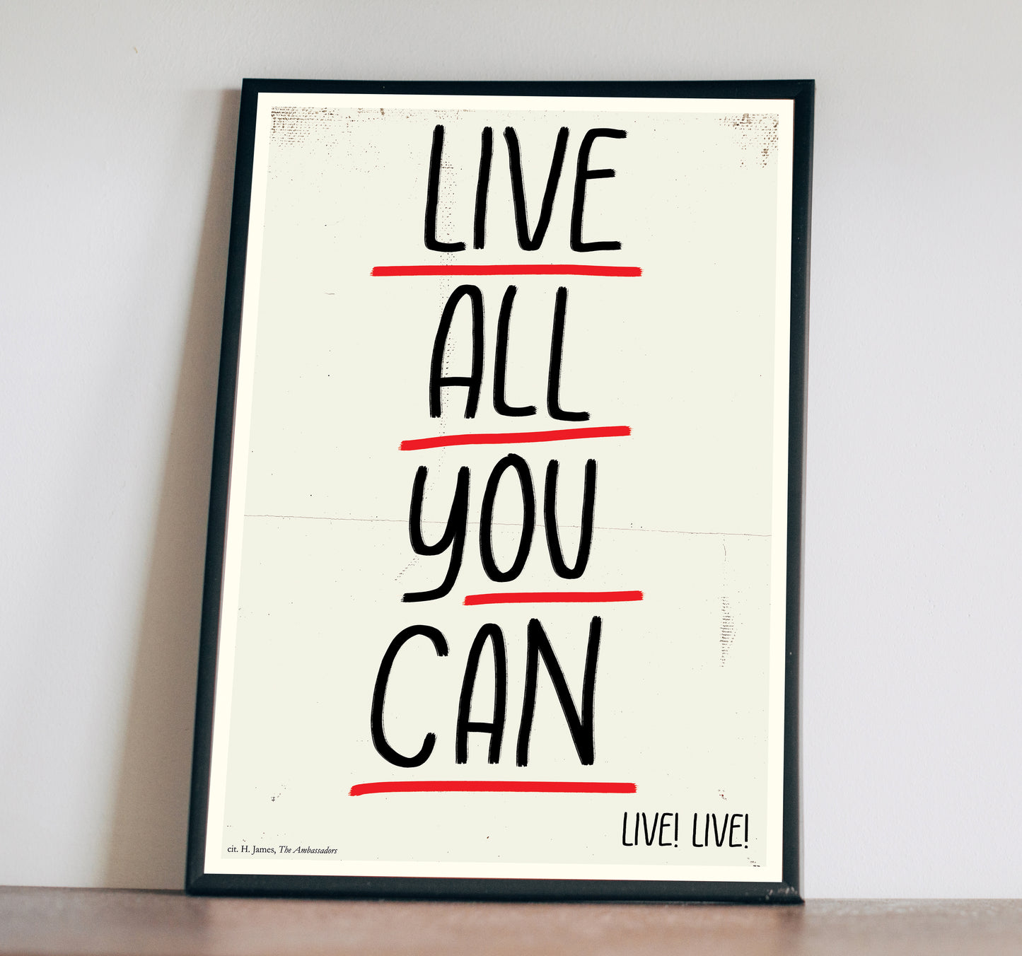 H. JAMES - "Live all you can"