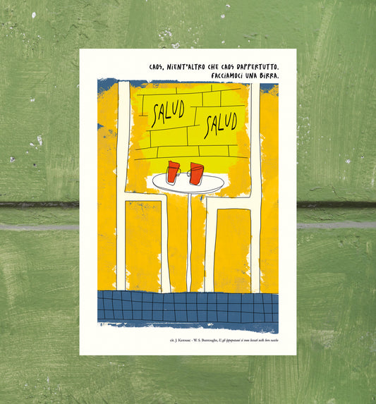 W.S. BURROUGHS - J. KEROUAC - "Caos, nient'altro che caos dappertutto. Facciamoci una birra"