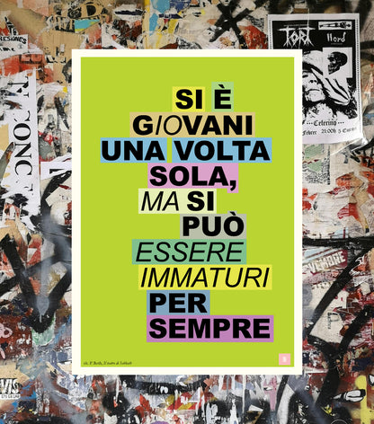 P. ROTH - "Si è giovani una volta sola, ma si può essere immaturi per sempre"